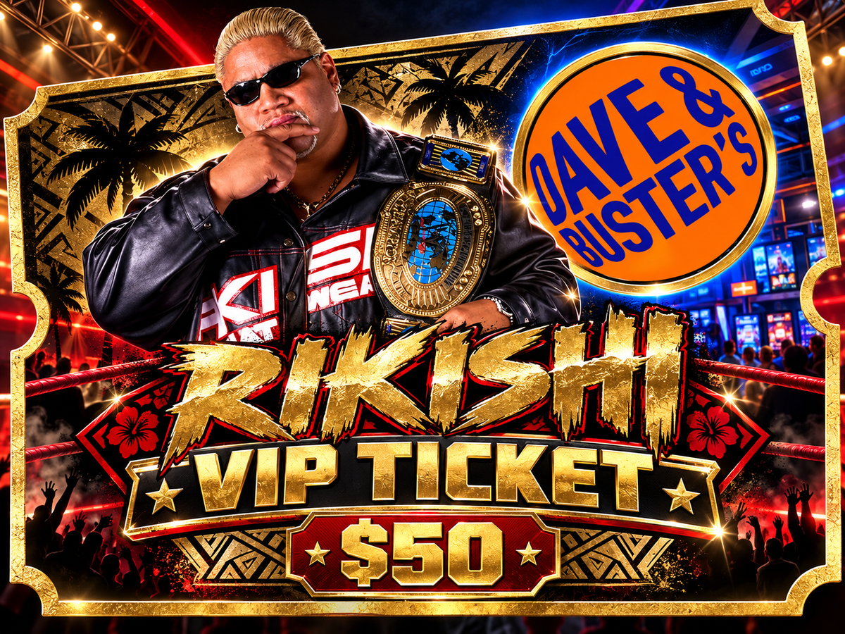 RIKISHI VIP TICKET