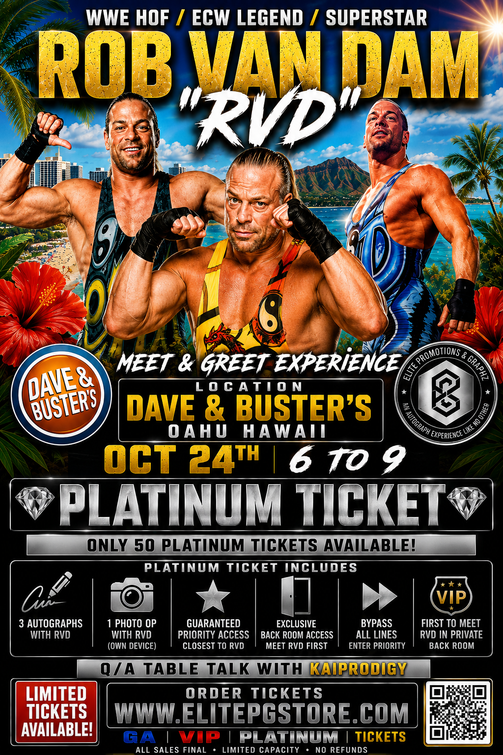 ROB VAN DAM “RVD” PLATINUM TICKET