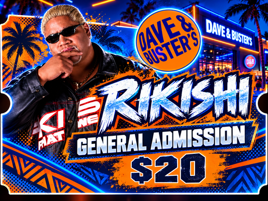 RIKISHI GENERAL ADMISSION TICKET