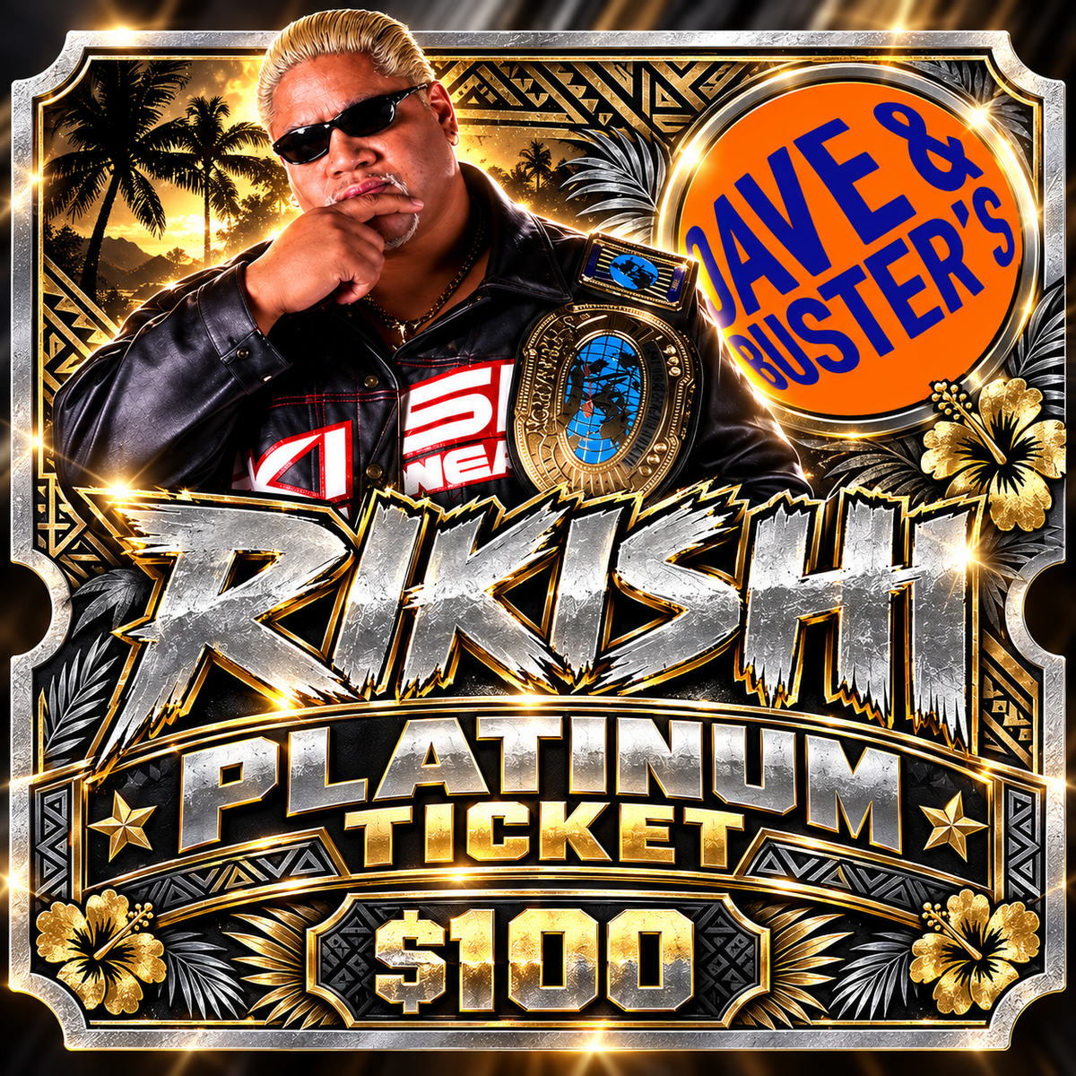 RIKISHI PLATINUM TICKET