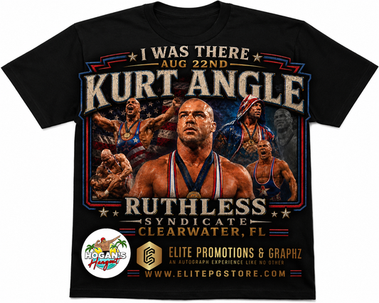 Kurt Angle I WAS THERE SHIRT AUG 22nd  (LTD edition MERCH ONLY 30)