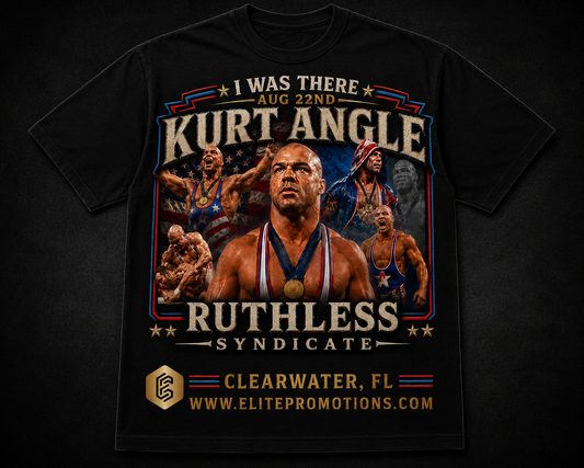 Kurt Angle I WAS THERE SHIRT AUG 22nd  (LTD edition MERCH ONLY 30)
