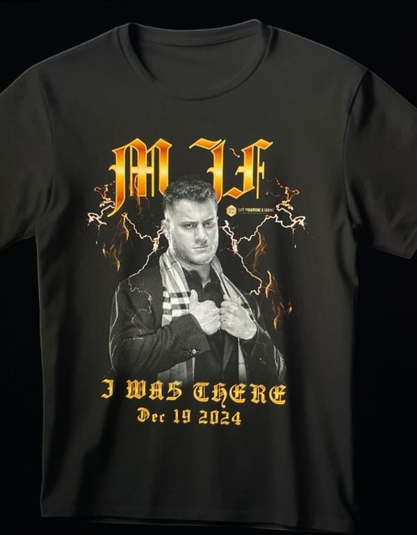 MJF (I WAS THERE T-Shirt NEW DATE Elite Promotions LTD EDTION 25